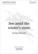 hornett: See Amid The Winters Snow: Vocal SATB and Piano (OUP) additional images 1 1