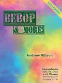 Bebop And More: Alto Or Tenor Sax: Book & Audio (Wilson) additional images 1 1