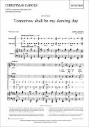 Tomorrow Shall Be My Dancing Day: Vocal SATB (OUP) additional images 1 1