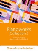 Pianoworks: Collection 2: 30 Pieces  For The Older Beginner (OUP) additional images 1 1