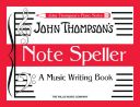 John Thompson's Note Speller additional images 1 1