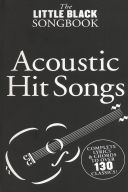 Little Black Songbook: Acoustic Hit Songs: Lyrics & Chords additional images 1 1