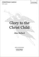 Glory To The Christ Child: Vocal Satb (OUP) additional images 1 1