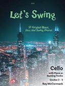 Lets Swing 15 Original Blues Jazz Swing Pieces Gr 2-5 Cello & Piano additional images 1 1