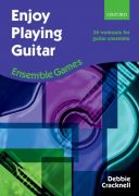 Enjoy Playing The Guitar: Ensemble Games: 34 Workouts For Guitar Ensemble (Cracknell) (OUP) additional images 1 1