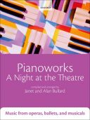 Pianoworks: A Night At The Theatre: Music From Operas Ballets And Musicals (OUP) additional images 1 1