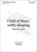 Child Of Mary Softly Sleeping: Vocal: Satb (OUP) additional images 1 1