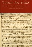 Tudor Anthems: Fifty Motets And Anthems additional images 1 1