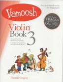 Vamoosh Violin Book 3: Pupils Book: Book & Audio (Thomas Gregory) additional images 1 1