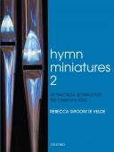 Hymn Miniatures 2: 28 Practical Settings For The Church Year: Organ (OUP) additional images 1 1
