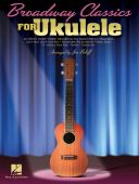 Broadway Classics For Ukulele: 30 Great Show Tunes additional images 1 1
