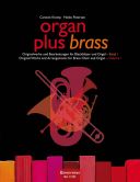 Organ Plus Brass: Original Works For Brass Choir & Orga additional images 1 1