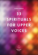 33 Spirituals For Upper Voices Arr Buckland  (Barenreiter) additional images 1 1