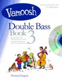 Vamoosh Double Bass Book 3: Pupils Book & Cd (Thomas Gregory) additional images 1 1