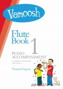 Vamoosh Flute Book 1 Piano Accompaniment (Thomas Gregory) additional images 1 1