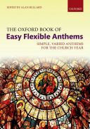 The Oxford Book Of Easy Flexible Anthems: Spiral Bound: Simple, Varied Anthems  (alan Bull additional images 1 1