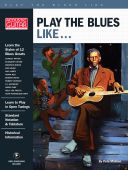 Play The Blues Like... (Book/Online Video) additional images 1 1