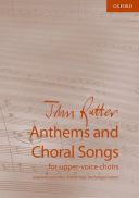 Rutter Anthems And Choral Songs For Upper-voice Choirs: Vocal (OUP) additional images 1 1