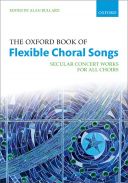 Oxford Book Of Flexible Choral Songs: Secular Concert Works For All Choirs (Bullard) additional images 1 1