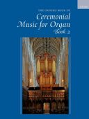 Oxford Book Of Ceremonial Music For Organ, Book 2 additional images 1 1