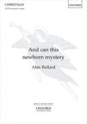 And Can This Newborn Mystery: Vocal Satb & Piano (OUP) additional images 1 1