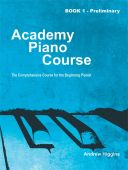Academy Piano Course Book 1 Preliminary Piano Solo (Higgins) additional images 1 1