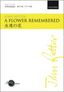 A Flower Remembered For SATB And Piano Or Orchestra (OUP additional images 1 1
