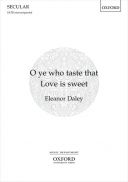 O Ye Who Taste That Love Is Sweet For SATB Unaccompanied (OUP) additional images 1 1
