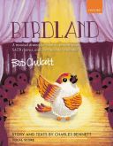 Birdland: Musical Drama For Soloists, Unison Voices, SATB Chorus, & Ensemble (Chilcott) (O additional images 1 1