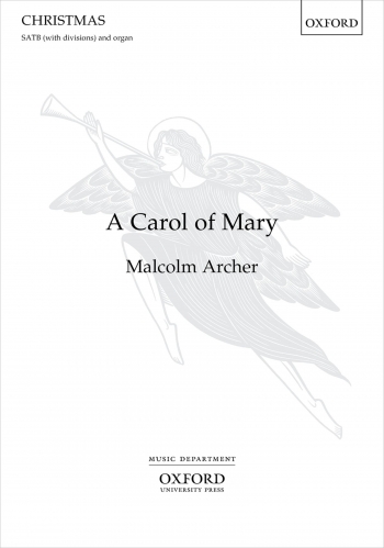 A Carol Of Mary SATB (with Divisions) & Organ (OUP) Digital Edition