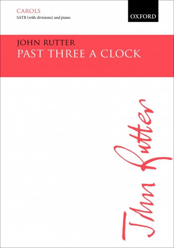Past three a clock: SATB (with divisions) & piano/small orchestra (OUP) Digital Edition