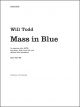 Todd: Mass In Blue For Soprano Solo, SATB, Piano, Bass, Drums  (OUP DIGITAL)