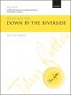 Rutter: Down by the riverside for SATB (with divisions and optional audience)