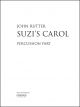 Rutter: Suzi's Carol for SATB (with soprano solo) and percussion part (OUP DIGITAL)