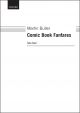 Butler: Comic Book Fanfares Comic Book Fanfares is a fantasy for horn (OUP DIGITAL)