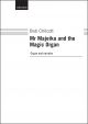 Chilcott: Mr. Majeika and the Magic Organ for organ and narrator,  (OUP) Digital Edition