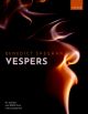 Sheehan: Vespers For SATB Unaccompanied And Soloists (OUP)