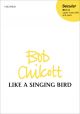 Like A Singing Bird: Vocal SSA(OUP) Digital Edition
