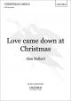 Bullard: Love came down at Christmas: SATB & piano/orchestra(OUP) Digital Edition