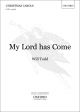 Todd: My Lord has Come: SATB unaccompanied (OUP) Digital Edition