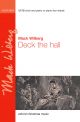Wilberg: Deck the hall for SATB (with divisions) and piano  (OUP) Digital Edition