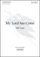 Todd: My Lord Has Come For SSAA Unaccompanied (OUP) Digital Edition