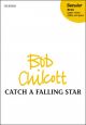Chilcott: Catch A Falling Star: Vocal SSA  (OUP) Digital Edition