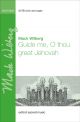 Wilberg: Guide me, O thou great Jehovah for SATB and organ or large orchestra (OUP) Digital Edition