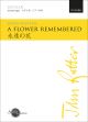 Rutter: A flower remembered for SATB or SSA and piano or orchestra (OUP) Digital Edition