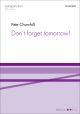 Churchill: Don't forget tomorrow for SATB and piano (OUP) Digital Edition
