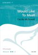 Mcdowall: Would Like To Meet: SSA & Piano: Songbird Vocal Score (OUP) Digital Edition