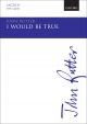 Rutter: I Would Be True: Vocal SATB And Piano (OUP) Digital Edition