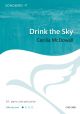 McDowall: Drink the Sky for SA, piano, and percussion (OUP) Digital Edition