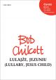 Chilcott: Lulajze, Jezuniu (Lullaby, Jesus child): SATB (with SAT solos) (OUP) Digital Edition